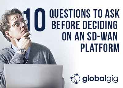 10 Questions To Ask Before Deciding on an SD-WAN Platform & SASE Network Architecture